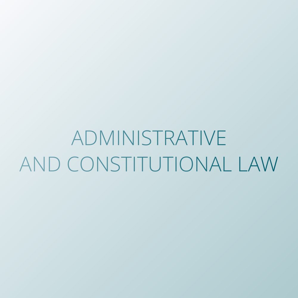 Administrative and Constitutional Law