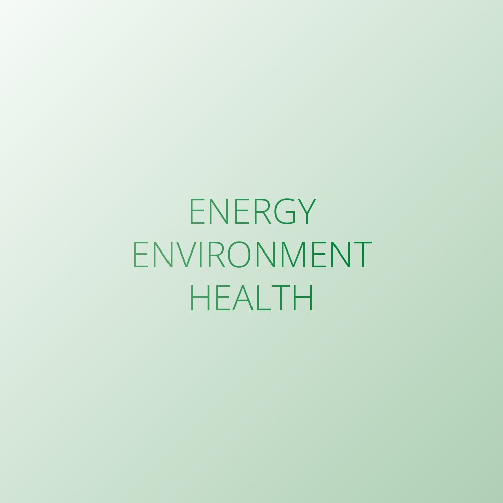 Energy – Environment – Health