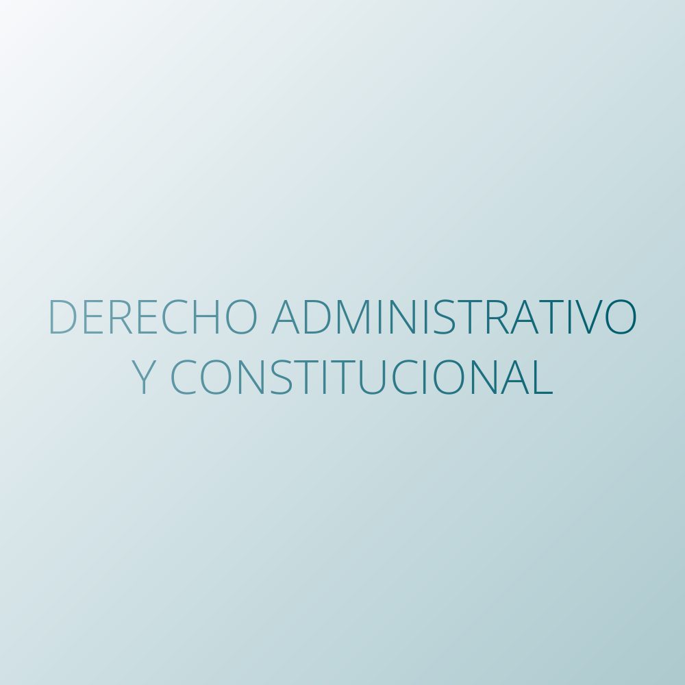Derecho administrativo y constitucional
