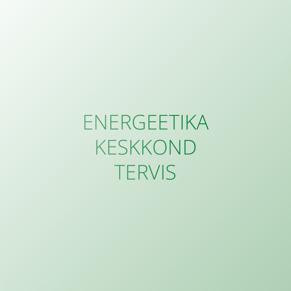 Energia – Keskkond – Tervis
